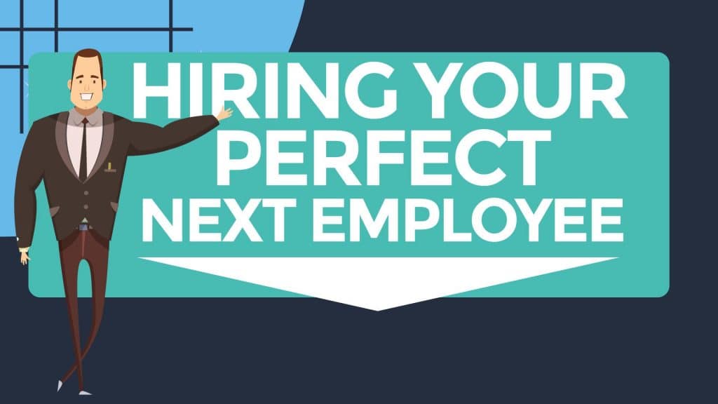 Hiring your perfect next employee